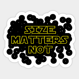 Size Matters Not Sticker